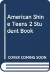 American Shine Teens 2 Student Book cover