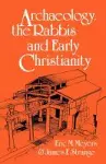 Archaeology, the Rabbis and Early Christianity cover