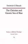 The Christian and Gnostic Son of Man cover