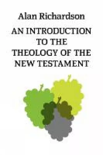 An Introduction to the Theology of the New Testament cover