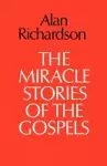 The Miracle Stories of the Gospels cover