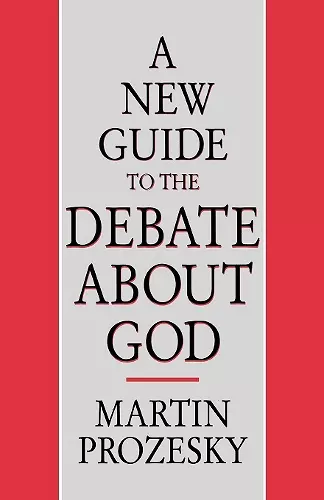 A New Guide to the Debate about God cover