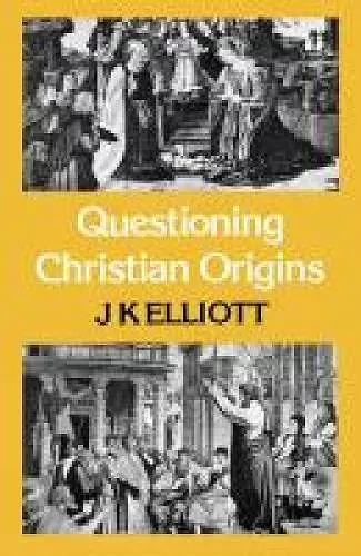 Questioning Christian Origins cover