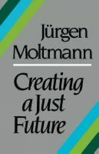 Creating a Just Future cover