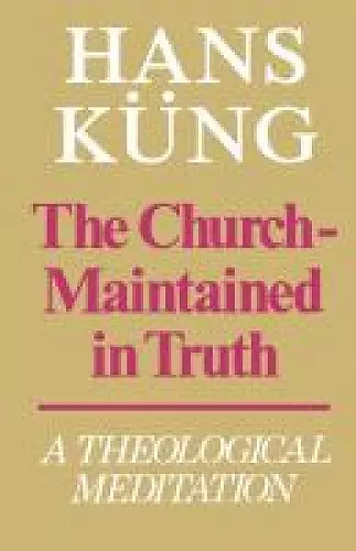 The Church Maintained in Truth cover