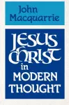 Jesus Christ in Modern Thought cover