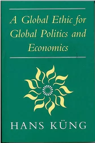 Global Ethic for Global Politics and Economics cover