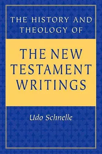 History and Theology of the New Testament Writings cover