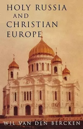 Holy Russia and Christian Europe cover