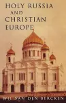 Holy Russia and Christian Europe cover