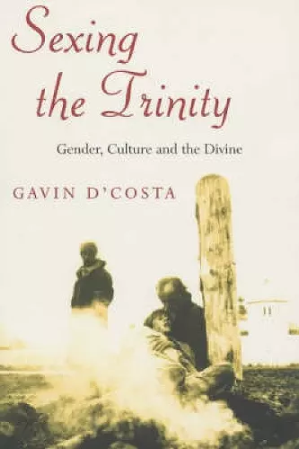 Sexing the Trinity cover