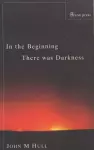 In the Beginning There Was Darkness cover