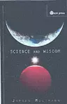 Science and Wisdom cover