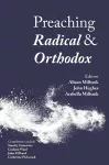 Preaching Radical and Orthodox cover