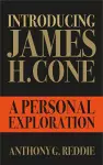 Introducing James H. Cone cover
