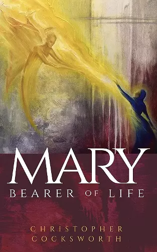 Mary, Bearer of Life cover