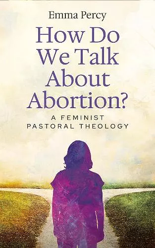 How Do We Talk About Abortion? cover