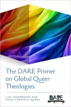 The DARE Primer on Global Queer Theologies cover