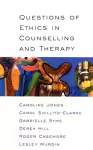 Questions Of Ethics In Counselling And Therapy cover