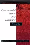 Controversial Issues In A Disabling Society cover