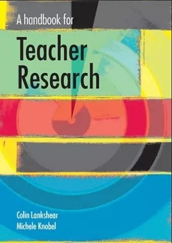 A Handbook for Teacher Research cover