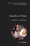 Education and Theory: Strangers in Paradigms cover