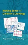 Making Sense of Children's Drawings cover