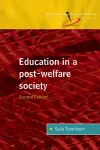 Education in a Post Welfare Society cover