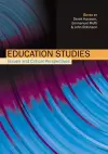 Education Studies: Issues and Critical Perspectives cover