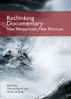 Rethinking Documentary: New Perspectives and Practices cover