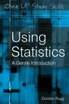 Using Statistics: A Gentle Introduction cover