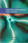Leadership and Management in the Early Years: From Principles to Practice cover