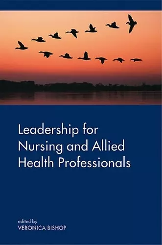 Leadership for Nursing and Allied Health Care Professions cover