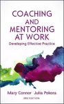 Coaching and Mentoring at Work: Developing Effective Practice cover