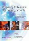 Preparing to Teach in Secondary Schools: A Student Teacher's Guide to Professional Issues in Secondary Education cover