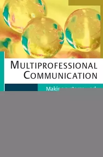 Multiprofessional Communication: Making Systems Work for Children cover