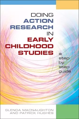 Doing Action Research in Early Childhood Studies: A step-by-step guide cover