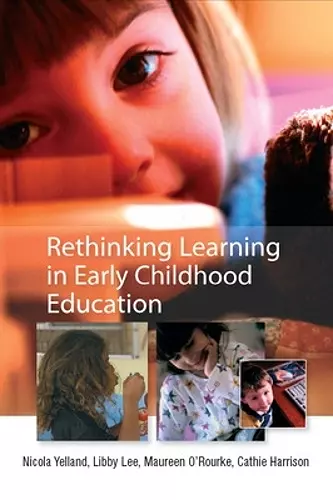 Rethinking Learning in Early Childhood Education cover