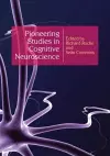 Pioneering Studies in Cognitive Neuroscience cover