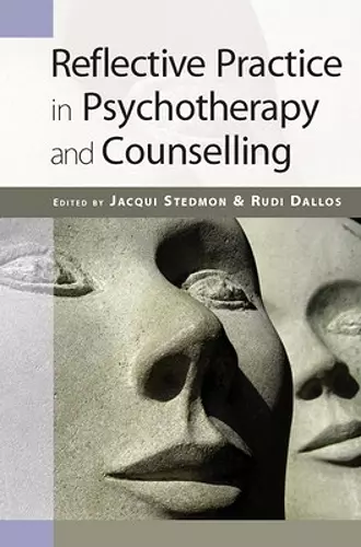 Reflective Practice in Psychotherapy and Counselling cover