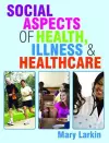 Social Aspects of Health, Illness and Healthcare cover