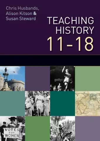 Teaching and Learning History 11-18: Understanding the Past cover