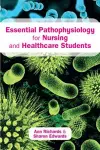 Essential Pathophysiology for Nursing and Healthcare Students cover