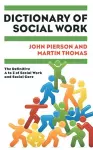 Dictionary of Social Work: The Definitive A to Z of Social Work and Social Care cover