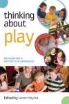 Thinking about Play: Developing a Reflective Approach cover