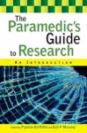 The Paramedic's Guide to Research: An Introduction cover
