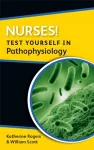 Nurses! Test yourself in Pathophysiology cover