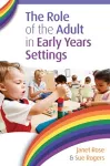 The Role of the Adult in Early Years Settings cover