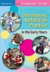 Developing Reflective Practice in the Early Years cover