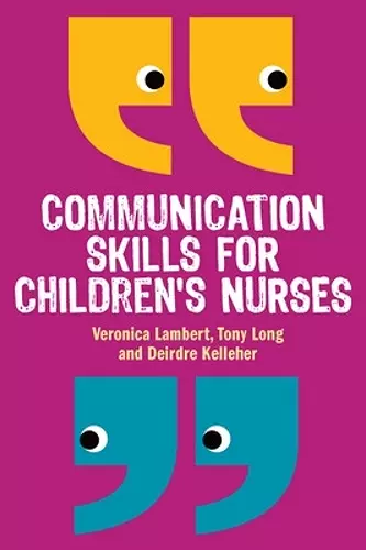 Communication Skills for Children's Nurses cover